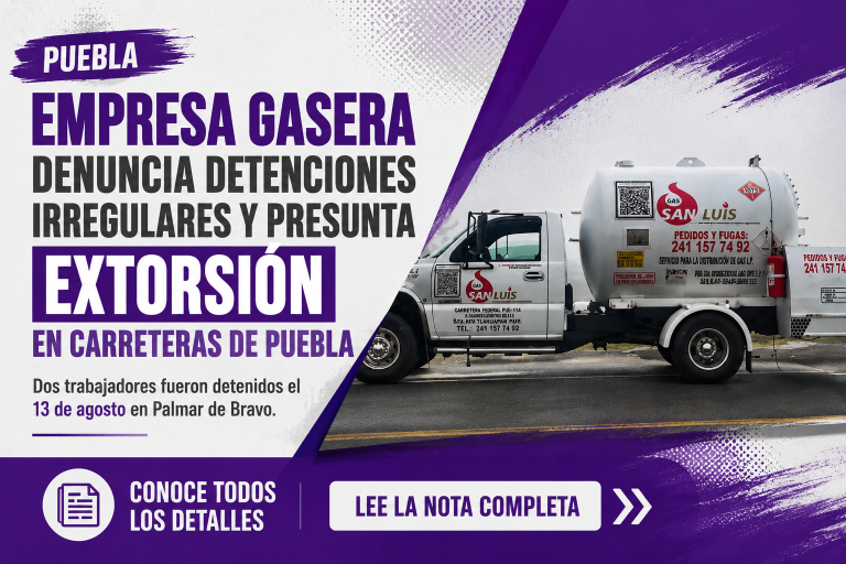 Empresa gasera denuncia detenciones irregulares y presuntos intentos de extorsión en carreteras de Puebla