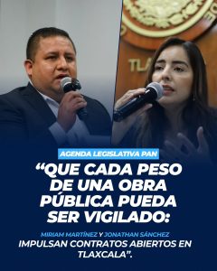 Que cada peso de una obra pública pueda ser vigilado: Miriam Martínez y Jonathan Sánchez impulsan contratos abiertos en Tlaxcala